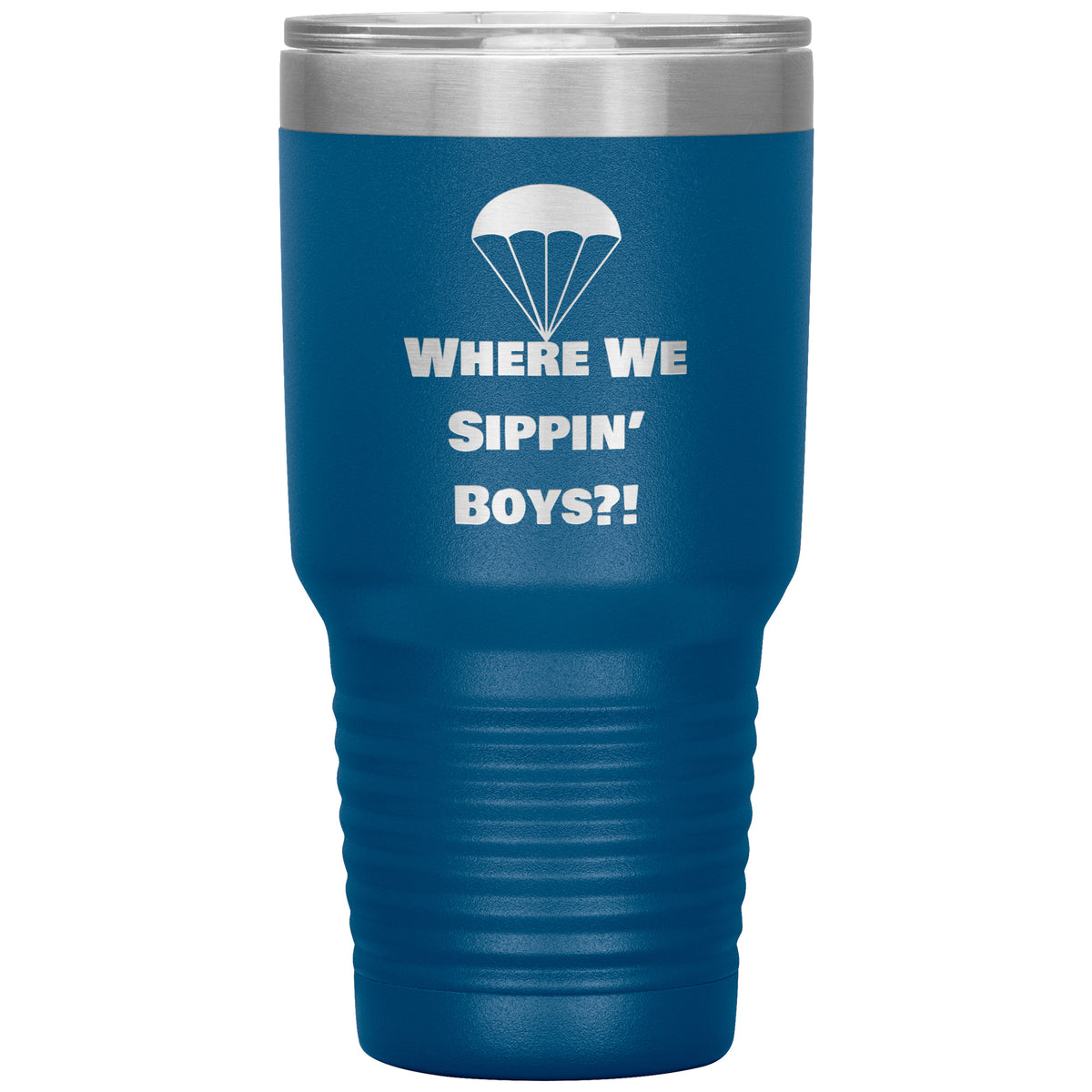 Drop Zone 30oz insulated gamer tumbler in Blue with Where We Sippin' Boys design