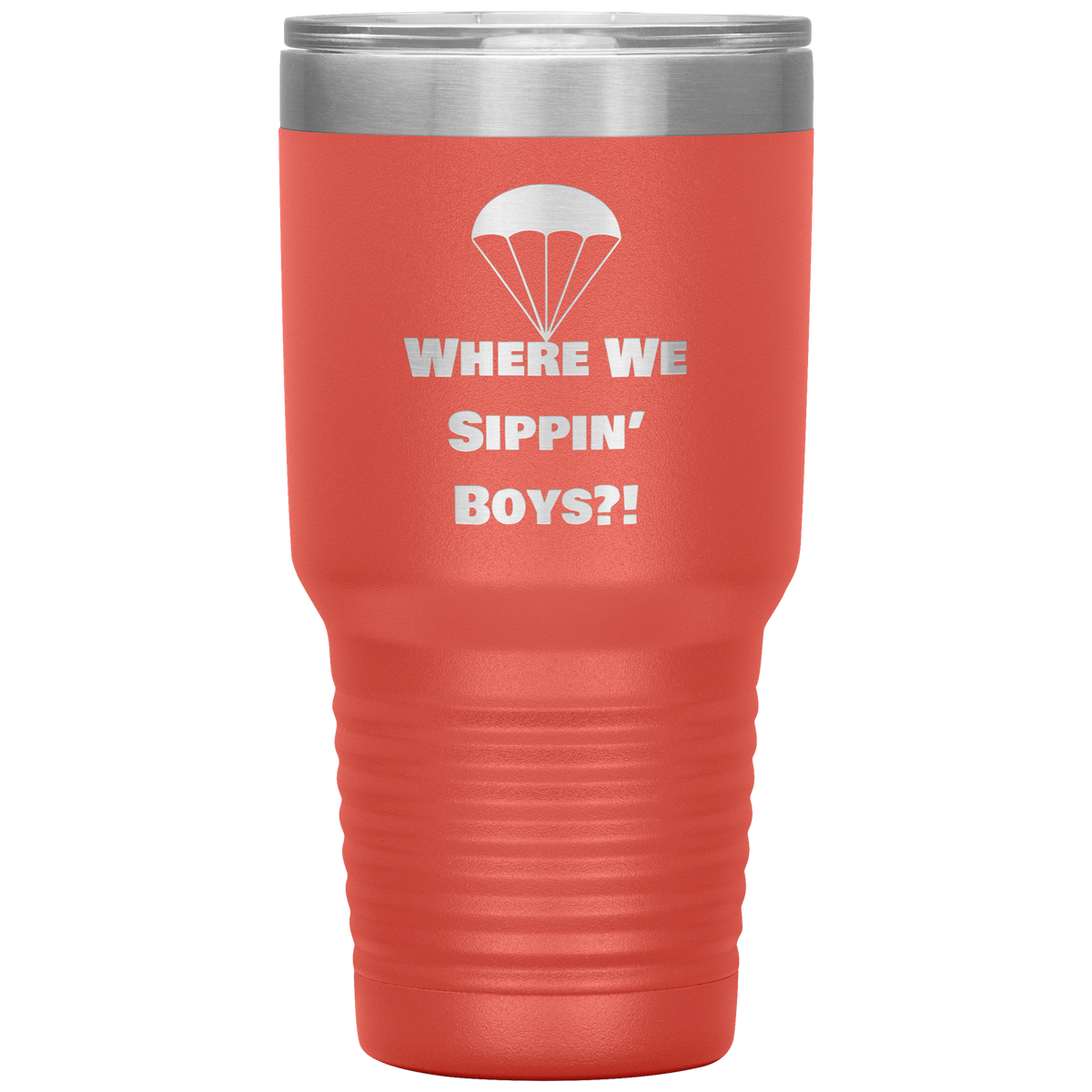 Drop Zone 30oz insulated gamer tumbler in Coral with Where We Sippin' Boys design