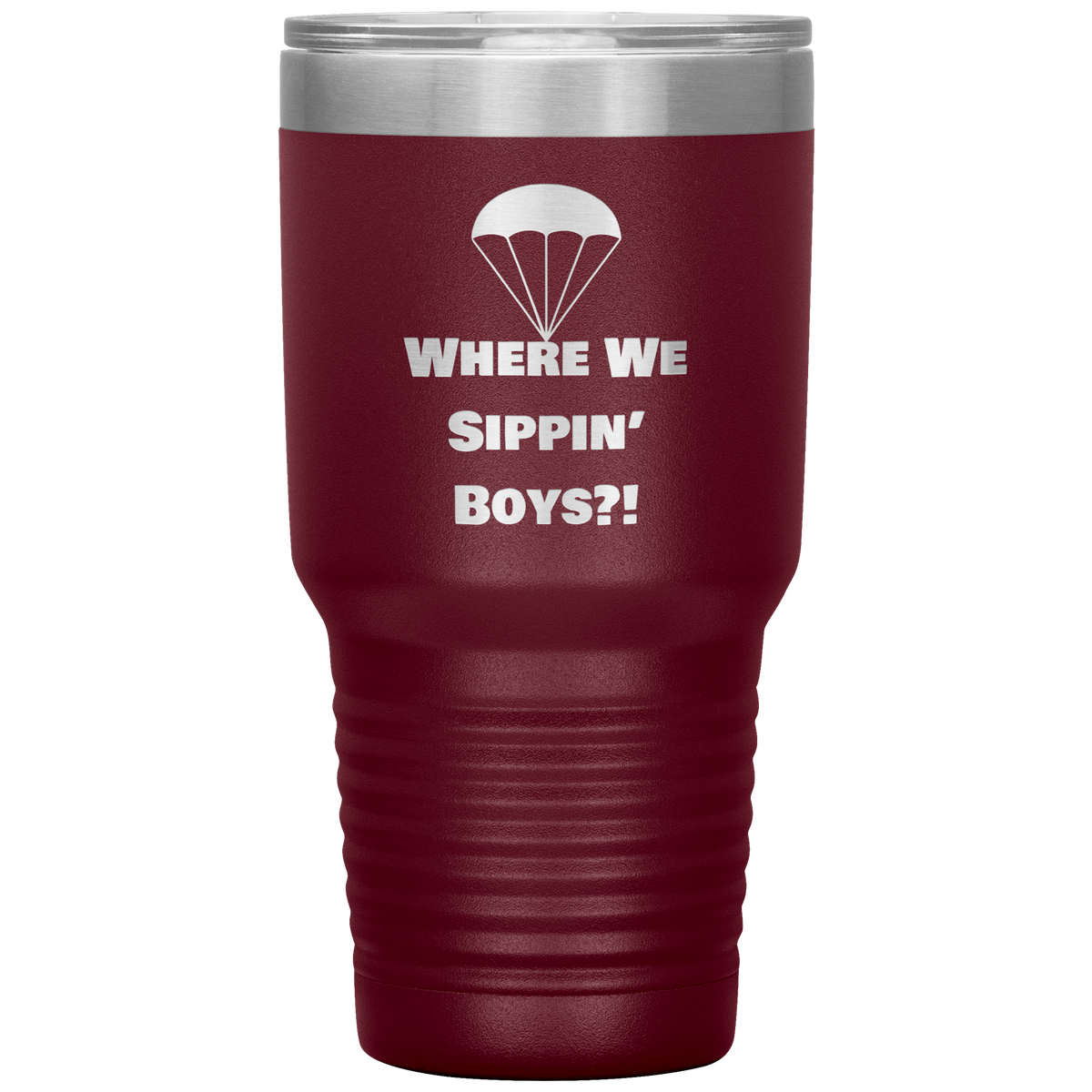 Drop Zone 30oz insulated gamer tumbler in Maroon with Where We Sippin' Boys design
