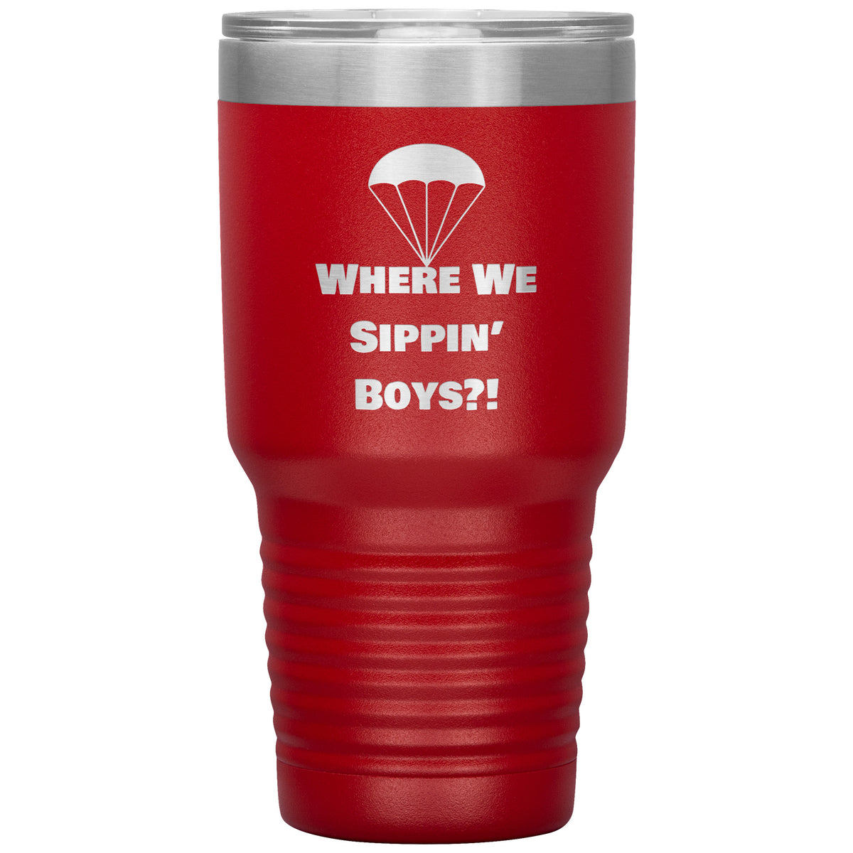 Drop Zone 30oz insulated gamer tumbler in Red with Where We Sippin' Boys design