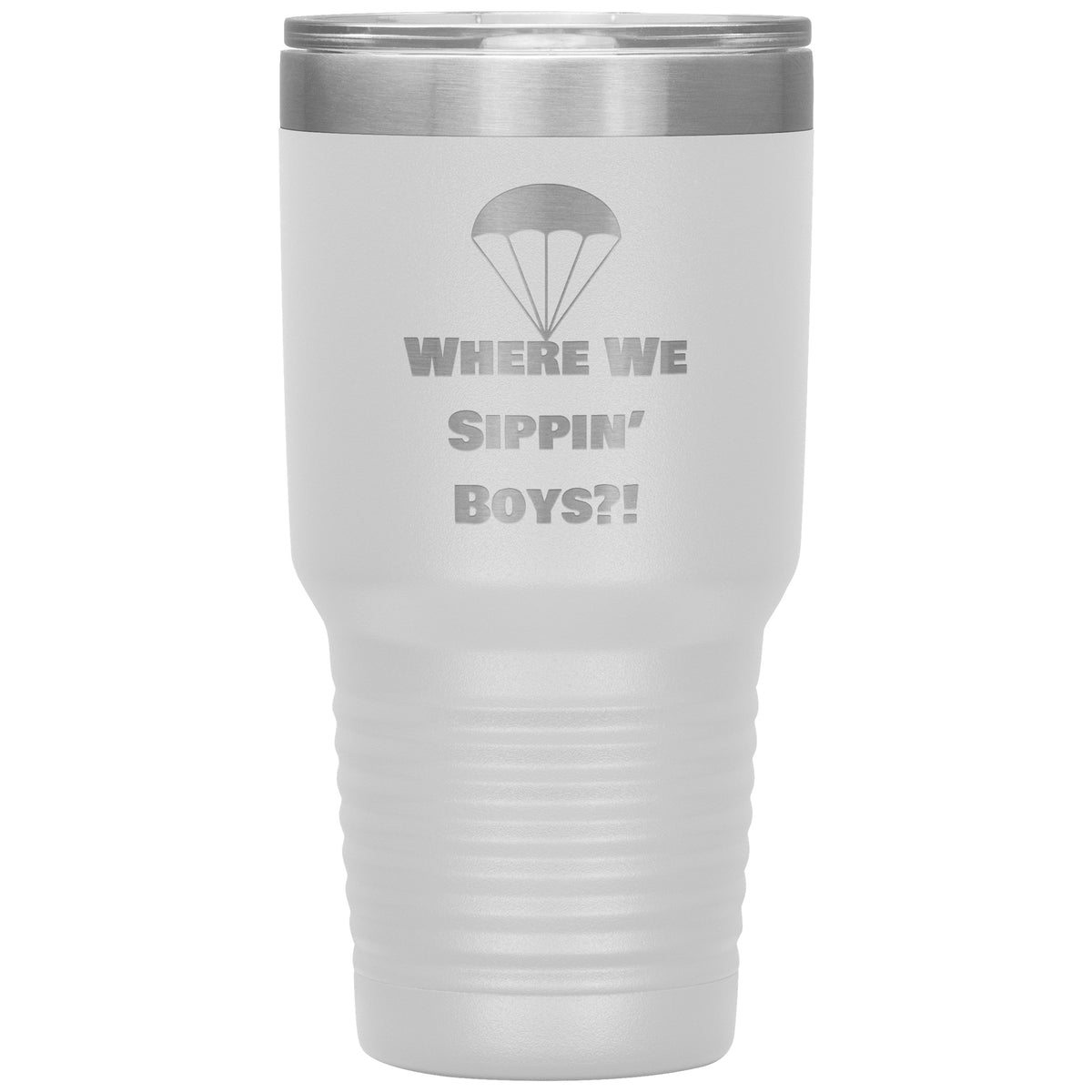 Drop Zone 30oz insulated gamer tumbler in White with Where We Sippin' Boys design