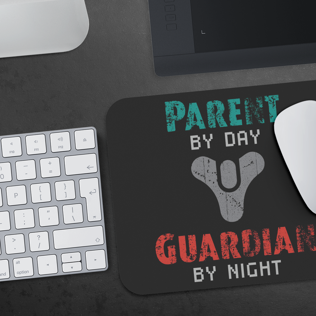 Parent by Day, Guardian by Night Destiny Mouse Pad