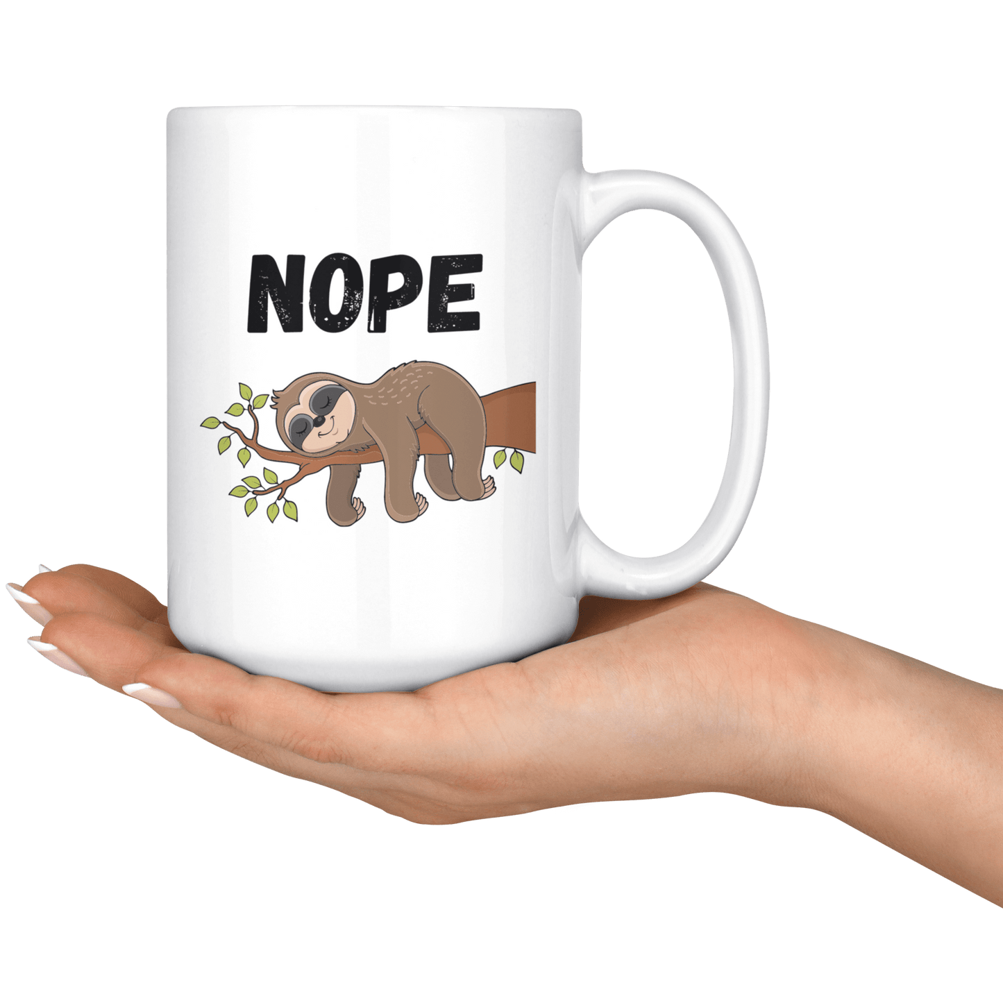 Nope Coffee Mug, Sloth Coffee Cup, Typography Mug, Sarcasm Tea Cup, Procrastination Mug, Lazy Person Gift - Caliber Shop