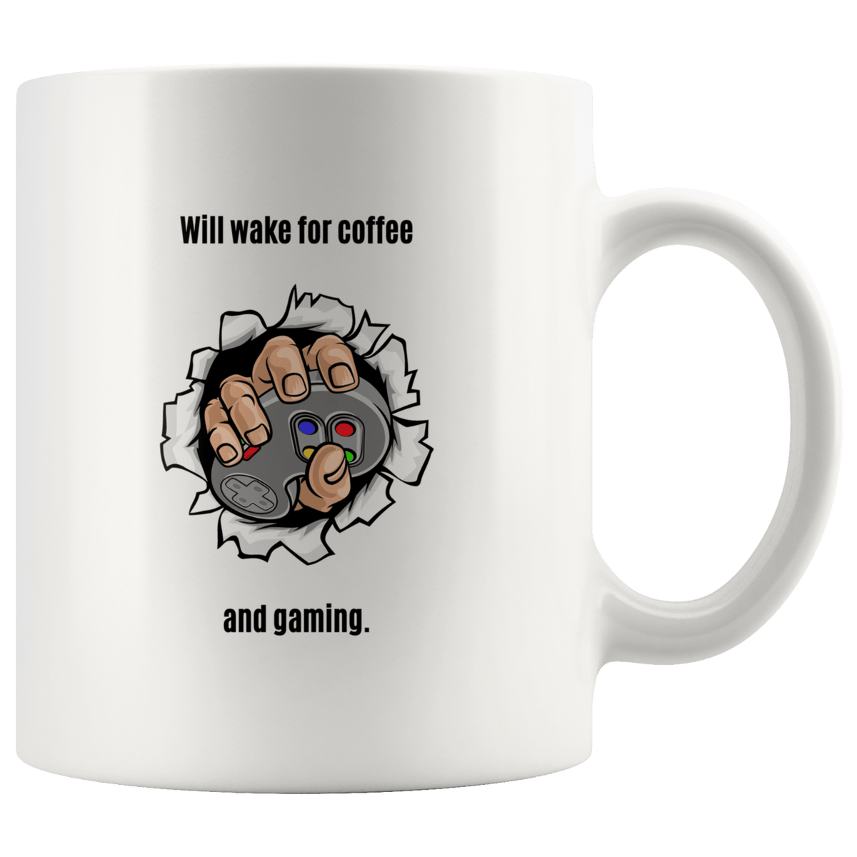 Will Wake for Coffee and Gaming Ceramic Mug - 11oz